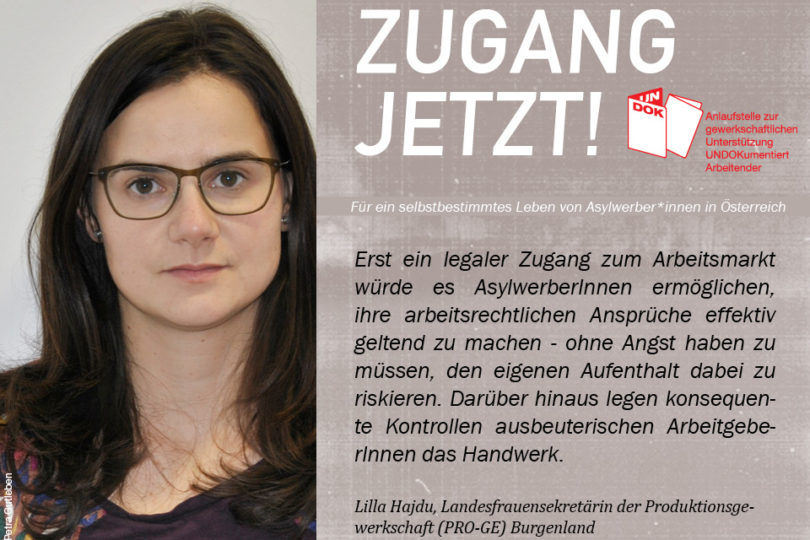 UNDOK-Kampagne ZUGANG JETZT! Lilla Hajdu, Landesfrauensekretärin der Produktionsgewerkschaft (PRO-GE) Burgenland